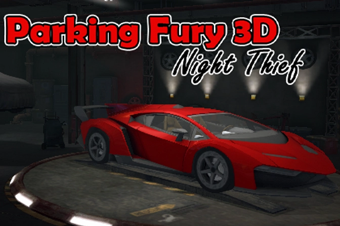 Parking Fury 3D: Night Thief