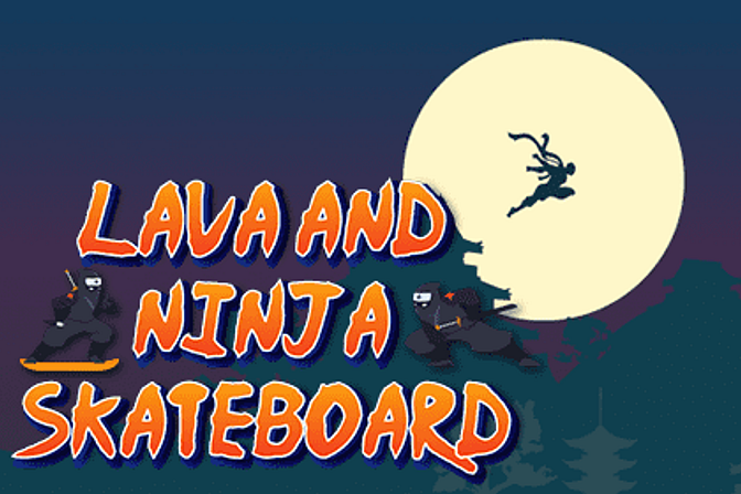 Lava and Ninja Skateboard