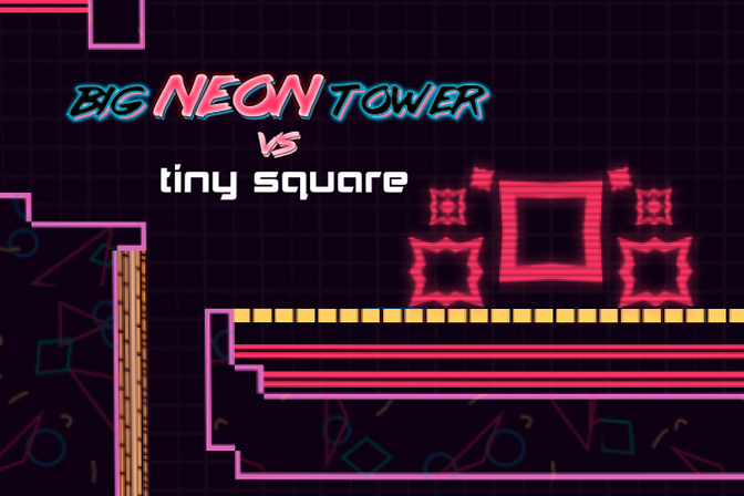 Big Neon Tower vs Tiny Square